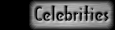 Celebrities